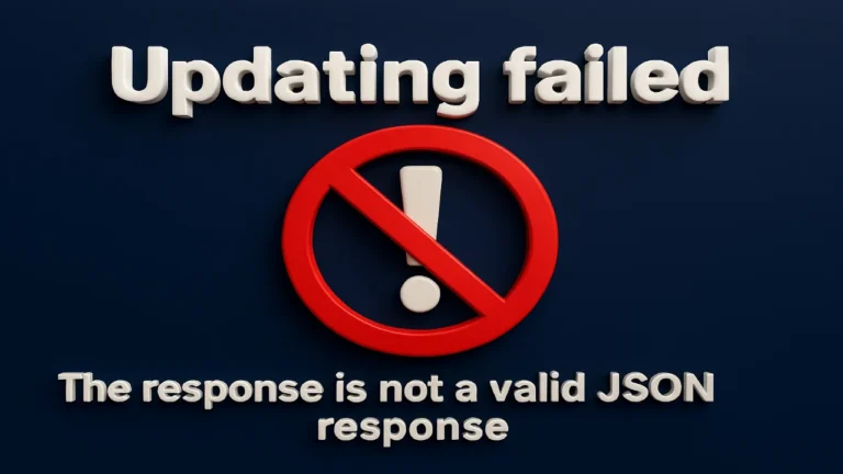 Updating failed The response is not a valid JSON response